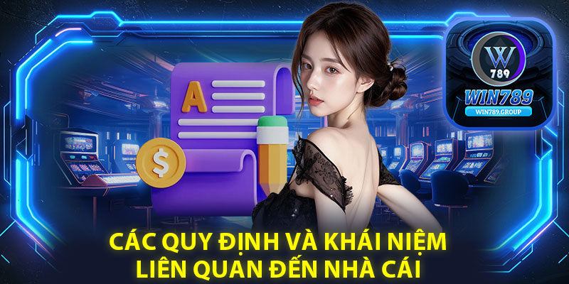 Khám phá các quy định và khái niệm liên quan đến nhà cái