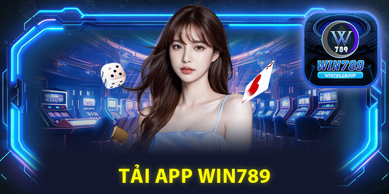 Tải App Win789